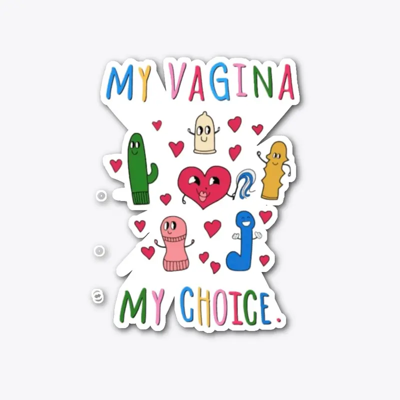 My Vagina My Choice