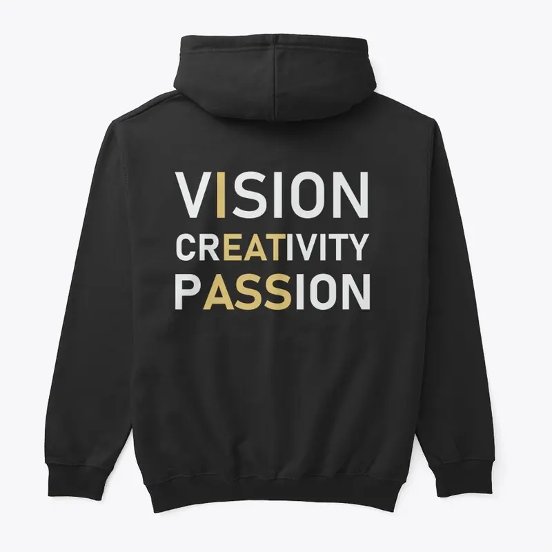 Vision Creativity Passion "I Eat Ass"