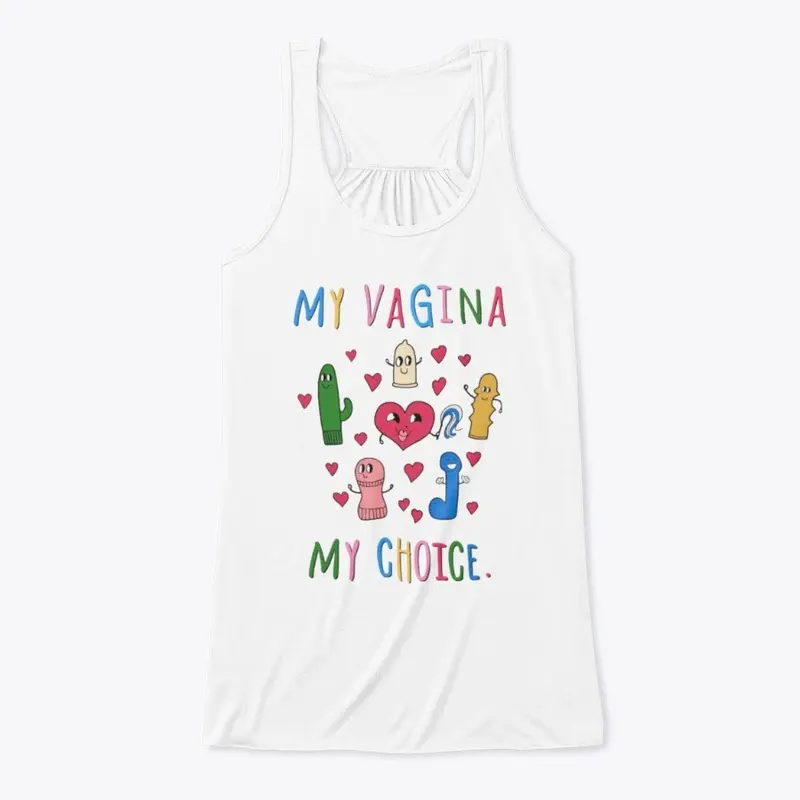 My Vagina My Choice