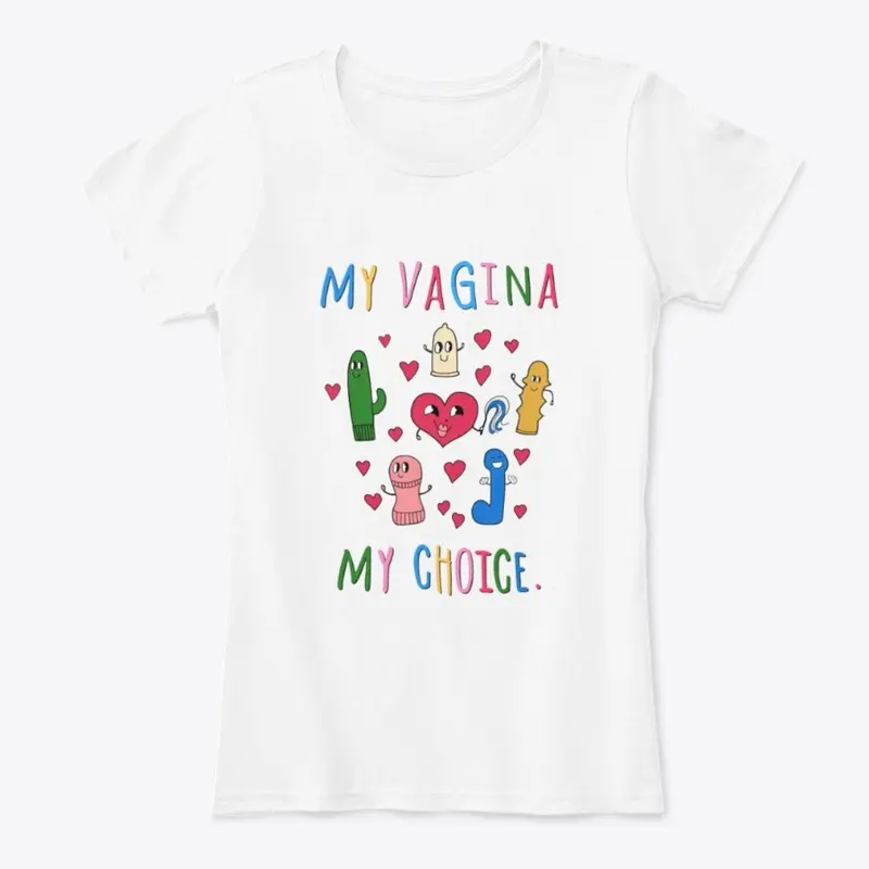 My Vagina My Choice